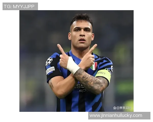 劳塔罗身价下滑至8500万原因分析年龄与市场偏好影响前锋价值 劳塔罗身价下滑至8500万原因分析年龄与市场偏好影响前锋价值